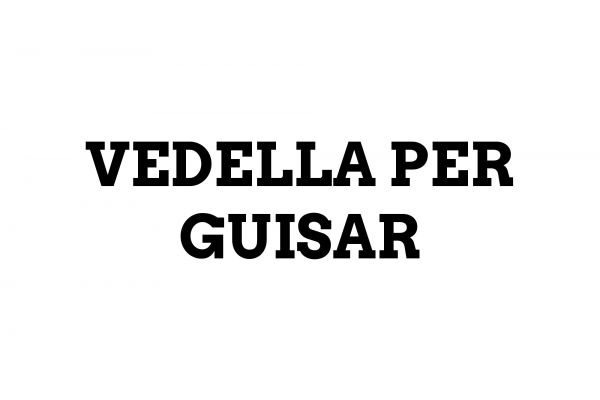 Vedella per guisar